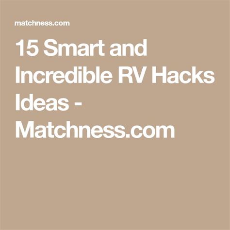 15 smart and incredible rv hacks ideas the incredibles rv hacks hacks