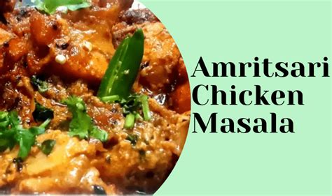 Spice Up Your Wednesday With Amritsari Chicken Masala Pragativadi