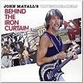 Behind The Iron Curtain - Mayall John and The Bluesbreakers | Muzyka ...