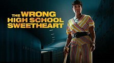 The Wrong High School Sweetheart (TV Movie 2022) - IMDb