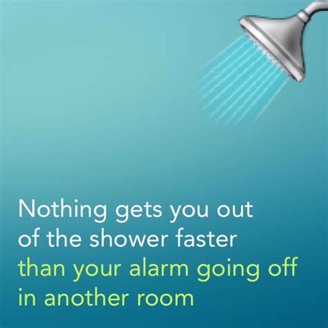 nothing gets you out of the shower faster than an alarm going off in the other room personal