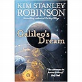 Galileo's Dream, By Kim Stanley Robinson | The Independent | The ...