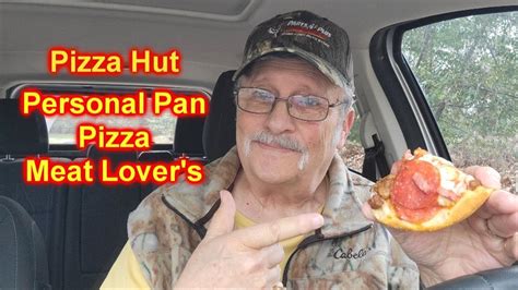 Pizza Hut Meat Lovers® Pizza Personal Pan Taste Test Rating In 2023
