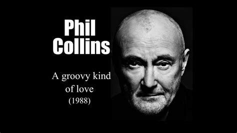 Phil Collins A Groovy Kind Of Love 1988 Youtube