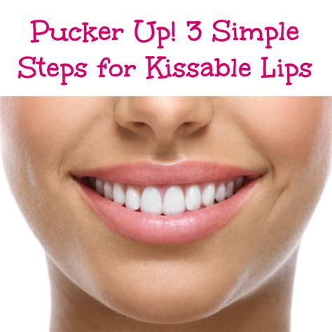 Pucker Up 3 Simple Steps For Kissable Lips Makes Scents Natural Spa
