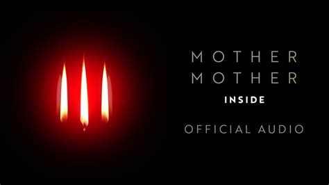 Mother Mother Inside Official Audio Youtube