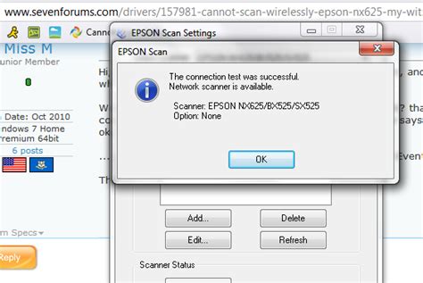 So, first thing you should do is go to epson website. Cannot scan wirelessly with Epson NX625 ... At my wits end ...