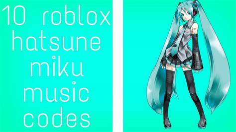 10 Hatsune Miku Roblox Music Codes Youtube