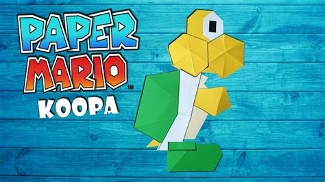 Koopa Basteln Aus Paper Mario Koopa Troopa From Paper Mario The