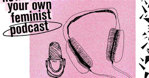 how to start your own feminist podcast