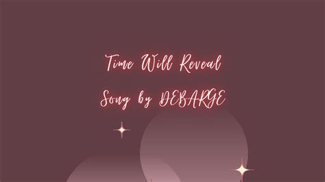 DeBarge - Time Will Reveal (Lyrics) - YouTube
