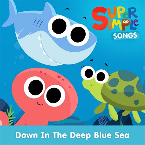 Super Simple Songs Over The Deep Blue Sea Lyrics Musixmatch