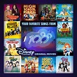 Favorite Songs From Disney Channel Original Movies To Be Released On ...