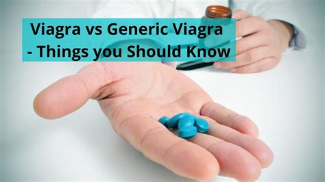Viagra Vs Generic Viagra Things You Should Know Health Blog