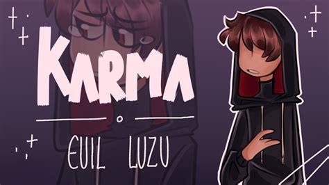 Karma Evil Luzu Animatic Karmaland Youtube