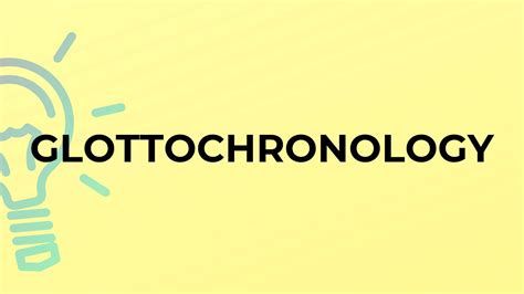 What Is The Meaning Of The Word Glottochronology Youtube