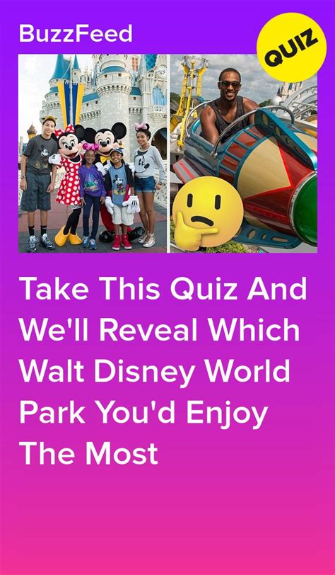 Take This Quiz And Well Reveal Which Walt Disney World Park Youd