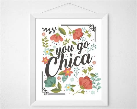 You Go Chica Spanish Printable Mexican Wall Art Floral Etsy