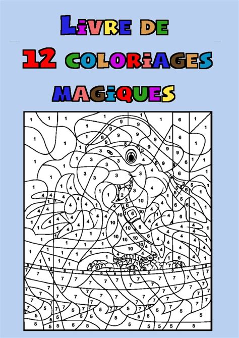 Coloriages Magiques 12 Images à Imprimer Gratuitement