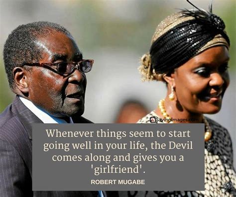 40 Robert Mugabe Quotes Mugabe Quotes Quotes Cool Words