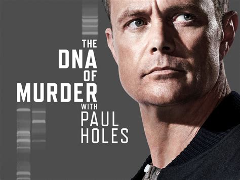 Prime Video The Dna Of Murder With Paul Holes Season 1