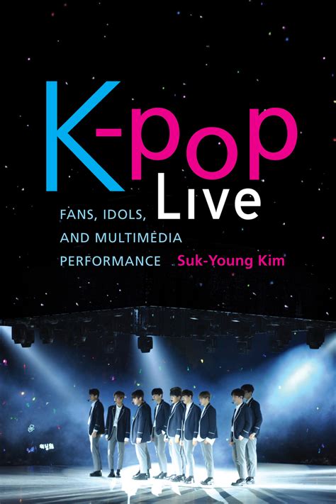 K Pop Live Fans Idols And Multimedia Performance Suk Yo