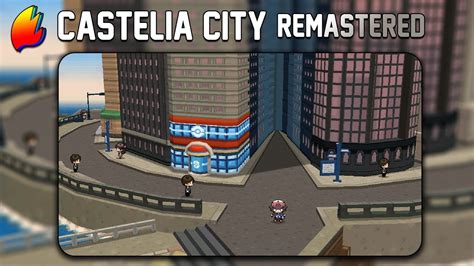 Castelia City Remastered Pokémon Black White YouTube