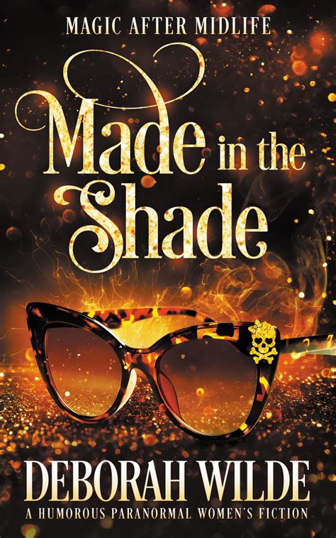 Read Epub Made In The Shade Magic After Midlife 2 By Deborah