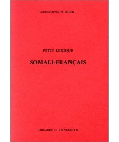 Petit lexique somali-français - Christophe Philibert - Achat Livre | fnac