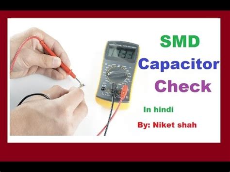 How To Check Smd Capacitor With Multimeter Smd Component Check Electronics Component
