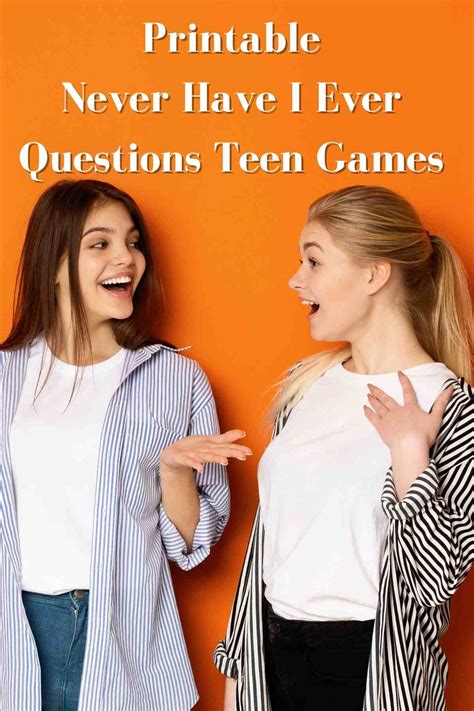Printable Never Have I Ever Questions Teen Games Momma Teen