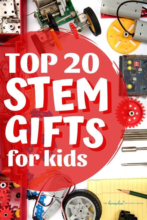 Top 20 STEM Gifts for Kids!  The Homeschool Resource Room  Stem gift