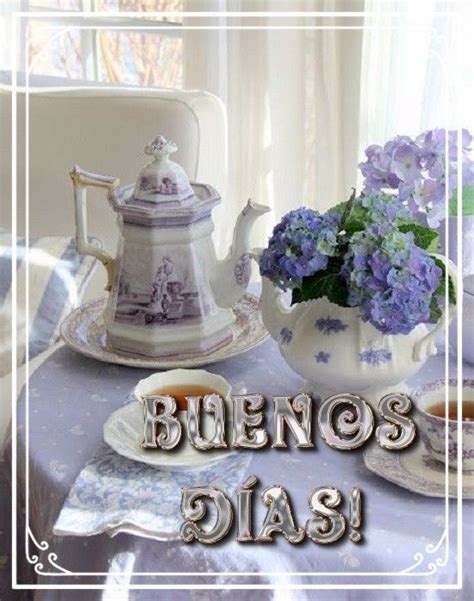 Buenos D As Good Morning Tea Pots Tableware Buen Dia Dinnerware Bonjour Tablewares Tea