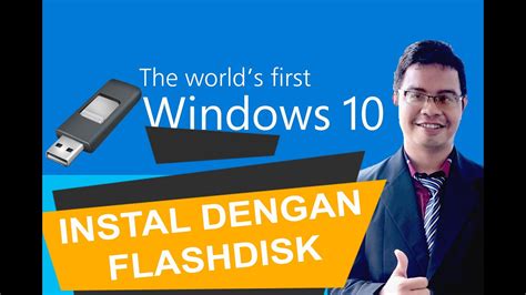 Instalasi Windows 10 Menggunakan Flashdisk Youtube