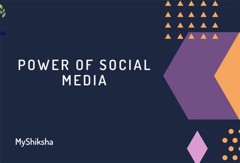 Power Of Social Media Myshiksha