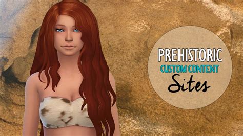Los Sims 4 Prehistoric Custom Content Sites Youtube
