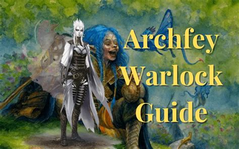 Archfey Warlock In Dandd 5e Full Subclass Guide 2023 Tabletop Joab