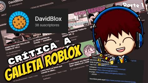 Crítica A Davidblox Galleta Roblox Alvarizan Rex 😋😋 Youtube