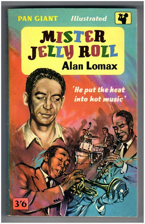 Mister Jelly Roll Title Mister Jelly Roll Author Alan L Flickr