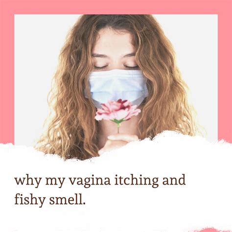 Easy Dealing With Vaginal Itching And Smell At Home Dgs Health