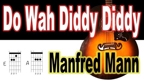 Do Wah Diddy Diddy Manfred Mann Guitar Chords Youtube