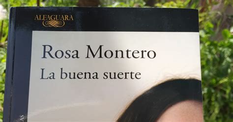 Seleccionando Libros Reseña La Buena Suerte Rosa Montero