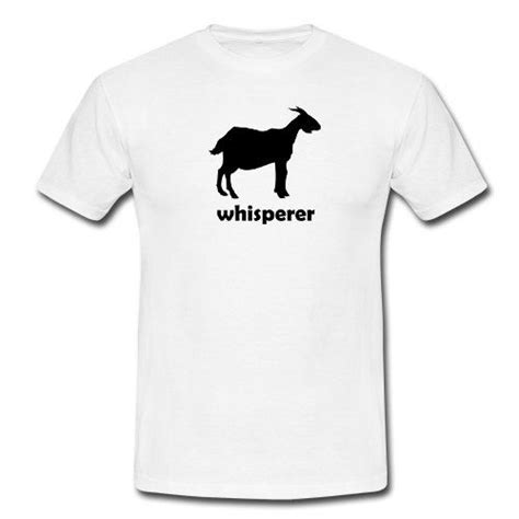 Goat Whisperer T Shirt Shirt For A Goat Lover Goat T Shirt Goat T Farmer T Goat