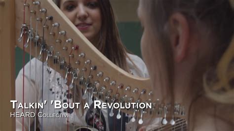 Talkin Bout A Revolution Teaser Heard Collective Youtube