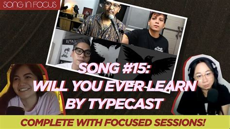 Official Song 15 Will You Ever Learn By Typecast Song In Focus