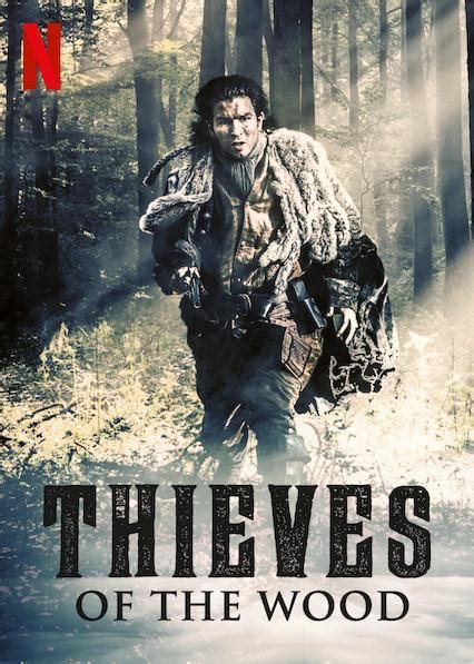 Image Gallery For Thieves Of The Wood Tv Miniseries Filmaffinity