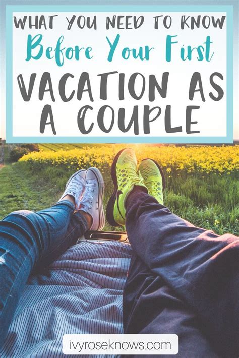 If You And Your Significant Other Are Heading On Your First Vacation