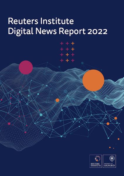 Reuters Institute Digital News Report 2022 Richard Fletcher