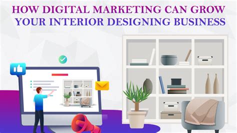 How Digital Marketing For Interior Designing Business Works