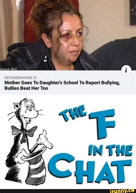 Defensemaven Mother Goes To Daughter S School To Report Bullying Bullies Beat Her Too Ifunny